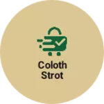 Business logo of Coloth strot