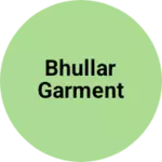Business logo of Bhullar garment