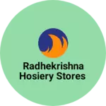 Business logo of Radhekrishna Hosiery Stores