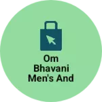 Business logo of OM BHAVANI MEN'S and kids wear