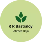 Business logo of R R bastraloy