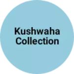 Business logo of Kushwaha collection