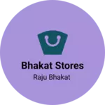 Business logo of Bhakat Stores