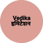 Business logo of Vedika इमिटेशन