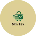 Business logo of Mm tex