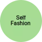 Business logo of Self fashion