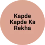 Business logo of Kapde kapde ka Rekha business karna chahta hun