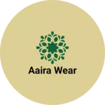 Business logo of Aaira wear