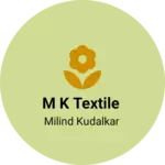 Business logo of M k textile