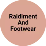 Business logo of Raidiment and footwear
