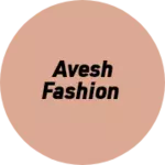 Business logo of Avesh fashion