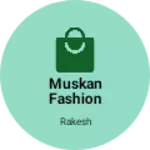 Business logo of Muskan Fashion Hub