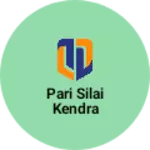 Business logo of Pari silai kendra