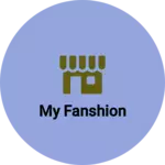 Business logo of My fanshion