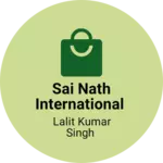 Business logo of Sai NATH INTERNATIONAL