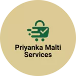 Business logo of PRIYANKA MALTI SERVICES PVT LTD
