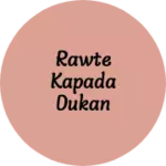 Business logo of Rawte kapada dukan