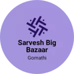 Business logo of Sarvesh big bazaar