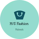 Business logo of M/s fashion