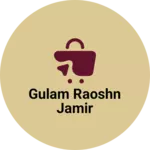 Business logo of GULAM RAOSHN JAMIR