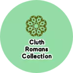 Business logo of Cluth Romans collection