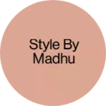 Business logo of Style by Madhu