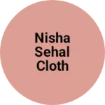 Business logo of Nisha Sehal cloth house
