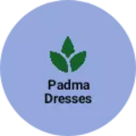 Business logo of Padma dresses