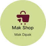 Business logo of Mak shop