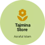 Business logo of Tajmina store
