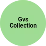 Business logo of Gvs collection