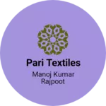 Business logo of Pari textiles