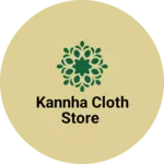 Business logo of Kannha cloth store