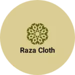 Business logo of Raza cloth