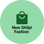 Business logo of New shilpi fashion