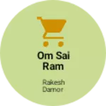 Business logo of Om Sai ram
