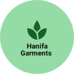 Business logo of Hanifa garments