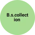 Business logo of B.s.collection