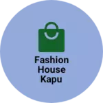 Business logo of Fashion house kapu