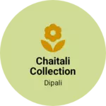 Business logo of Chaitali collection