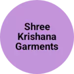 Business logo of Shree krishana garments