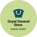 Business logo of Goyal general Store