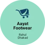 Business logo of Aayat footwear Sagar