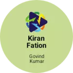 Business logo of Kiran fation