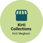 Business logo of Kirti Collections