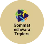 Business logo of Gommateshwara trqders