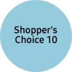 Business logo of Shopper's Choice 10