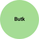 Business logo of Butk