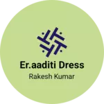 Business logo of Er.aaditi dress