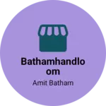 Business logo of Bathamhandloom